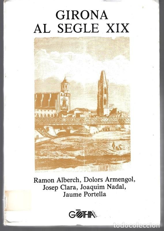 Libros de segunda mano: GIRONA AL SEGLE XIX - Foto 1