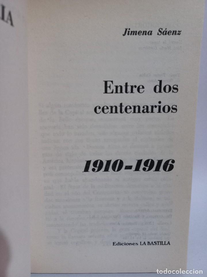 Libros de segunda mano: Jimena Saenz - Entre dos Centenarios - 1976 - Foto 3