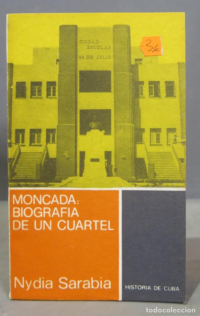 Libros de segunda mano: Moncada: biograf&iacute;a de un cuartel. Sarabia - Foto 1