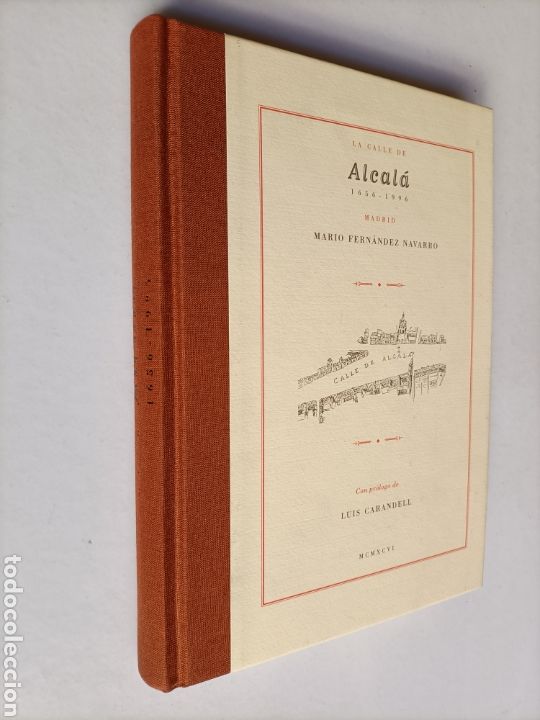 Libros de segunda mano: En la calle de Alcal&aacute; 1656-1996 Mario Fern&aacute;ndez Navarro . Madrid