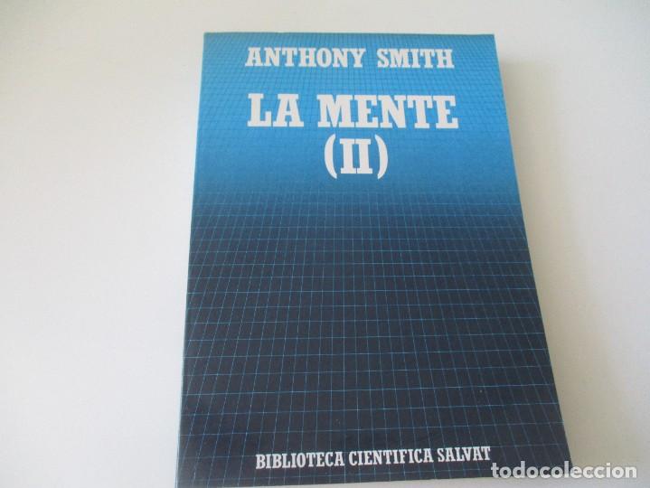 Libros de segunda mano: ANTHONY SMITH La mente II ( cient&iacute;fica Salvat n&ordm;22 ) W14410 - Foto 1