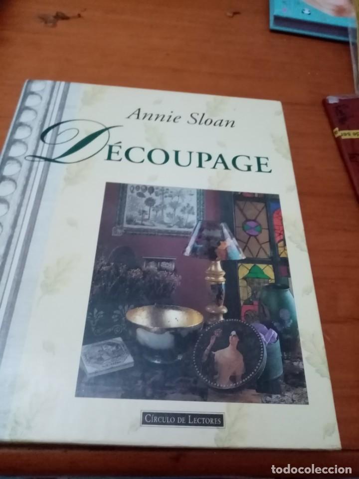 Libros de segunda mano: DECOUPAGE. ANNIE SLOAN. CIRCULO DE LECTORES. C3L - Foto 1