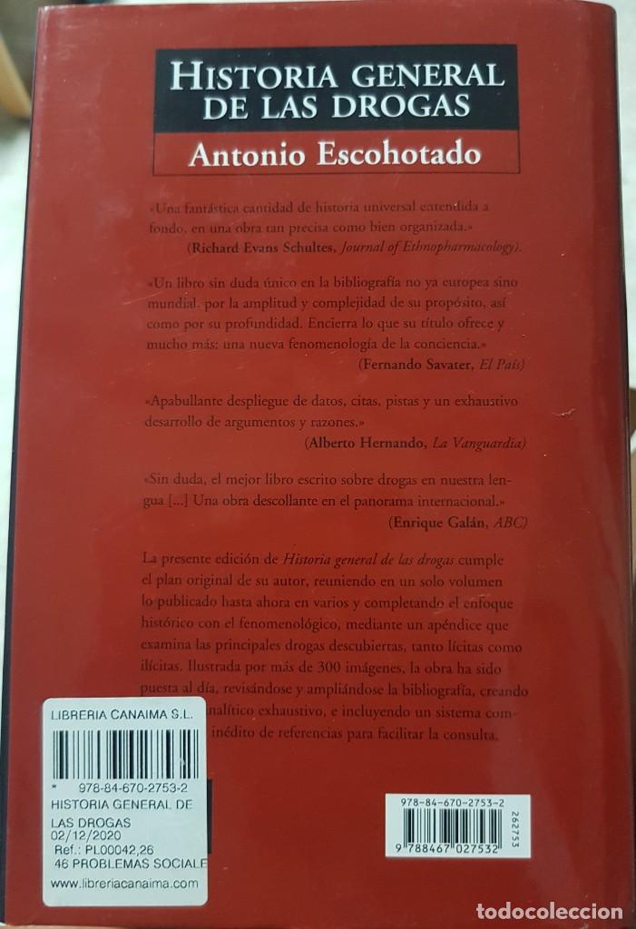 Libros de segunda mano: Historia General de las Drogas - Antonio Escohotado - Tapas duras - Espasa 2020 - Foto 3