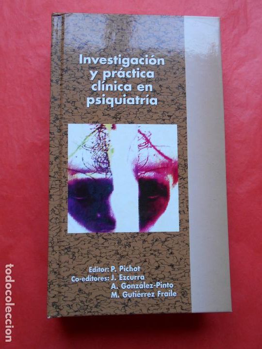 Libros de segunda mano: LIBRO ENVESTIGACION Y PRACTICA CINICA EN PSIQUIATRA