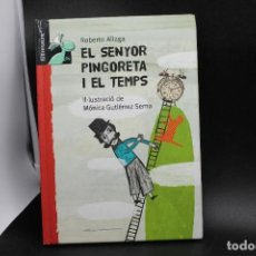 Libros de segunda mano: EL SENYOR PINGORETA I EL TEMPS ROBERTO ALIAGA EN CATALA. Lote 361594460