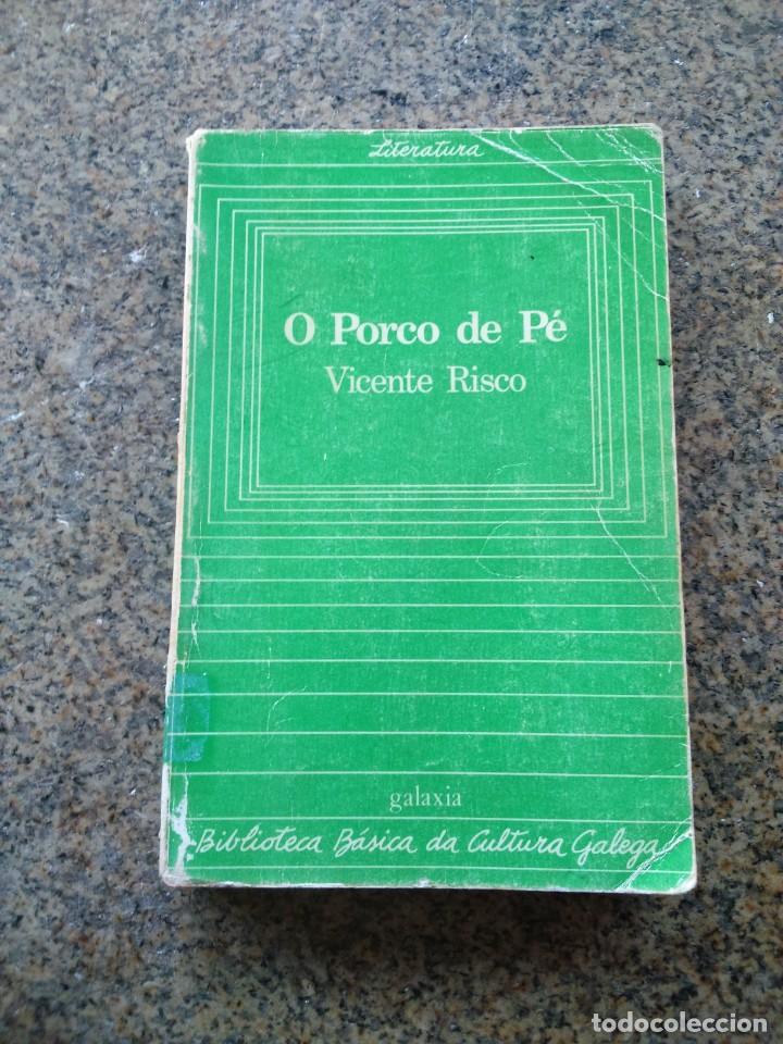 Libros de segunda mano: O PORCO DE PE -- VICENTE RISCO -- GALAXIA 1982 -- - Foto 1