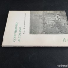 Libros de segunda mano: 1973 - JORDI VALOR I SERRA. COSTUMBRISMO ALCOYANO - DEDICADO POR EL AUTOR. Lote 361610540