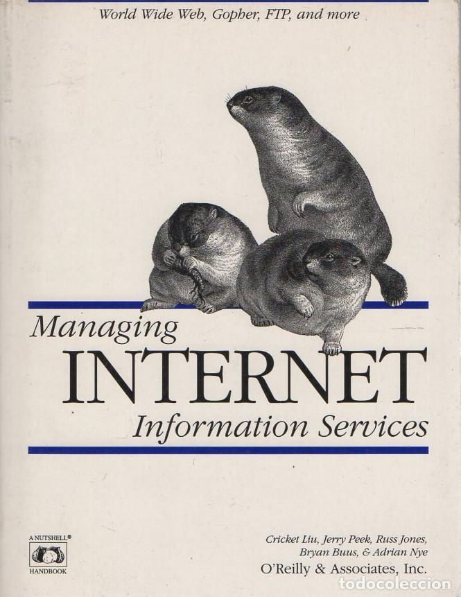 Libros de segunda mano: MANAGING INTERNET INFORMATION SERVICE. A-INFOR-308 - Foto 1