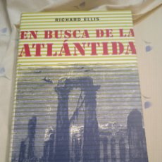Libros de segunda mano: EN BUSCA DE LA ATLANTIDA. RICHARD ELLIS. ENVIO GRATIS. Lote 361640380