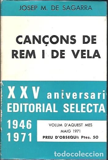 Libros de segunda mano: CAN&Ccedil;ONS DE REM I DE VELA JOSEP M DE SAGARRA - Foto 1