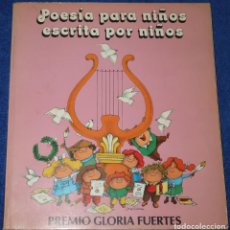 Libros de segunda mano: POESÍA PARA NIÑOS ESCRITA POR NIÑOS - GLORIA FUERTES - JOSE RAMÓN SANCHEZ (1980). Lote 361785795