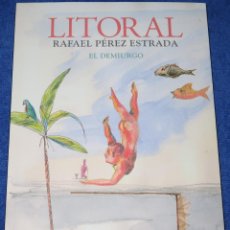 Libros de segunda mano: LITORAL Nº 216 - RAFAEL PÉREZ ESTRADA - EL DEMIURGO (2016). Lote 361809785