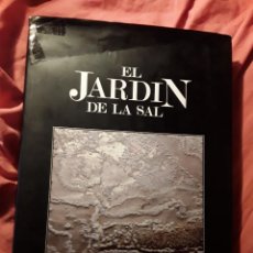 Libros de segunda mano: EL JARDIN DE LA SAL. PRÓLOGO DE CESAR MANRIQUE (SALINAS, CANARIAS). Lote 361819360