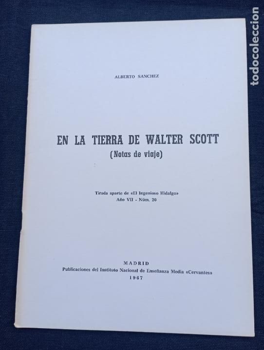 Libros de segunda mano: EN LA TIERRA DE WALTER SCOTT,ALBERTO S&Aacute;NCHEZ. - Foto 1