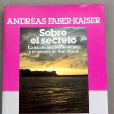 Libros de segunda mano: SOBRE EL SECRETO - ANDREAS FABER -KAISER. Lote 361867710