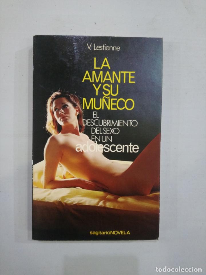 Libros de segunda mano: V. Lestienne - La amante y su mu&ntilde;eco - Foto 1