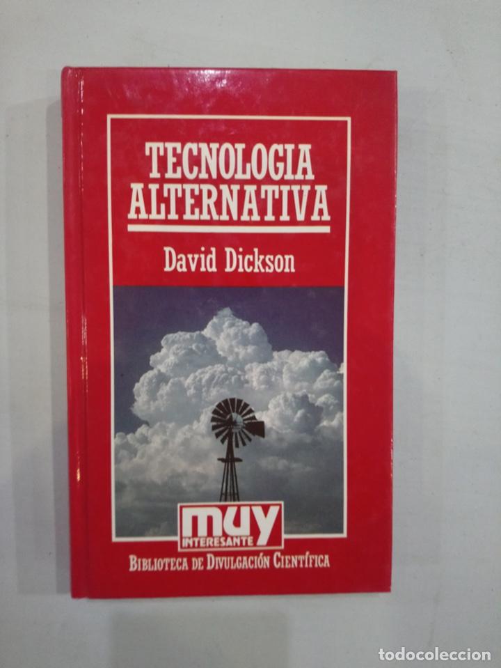 Libros de segunda mano: David Dickson - Tecnolog&iacute;a alternativa - Foto 1