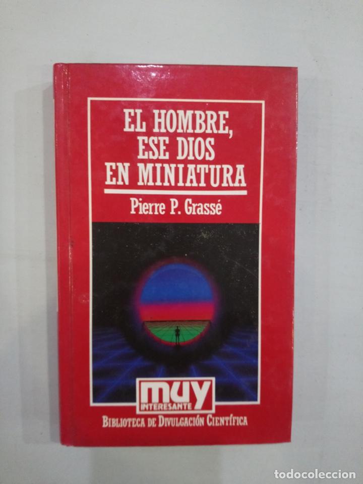 Libros de segunda mano: Pierre Grass&eacute; - El hombre, ese dios en miniatura - Foto 1