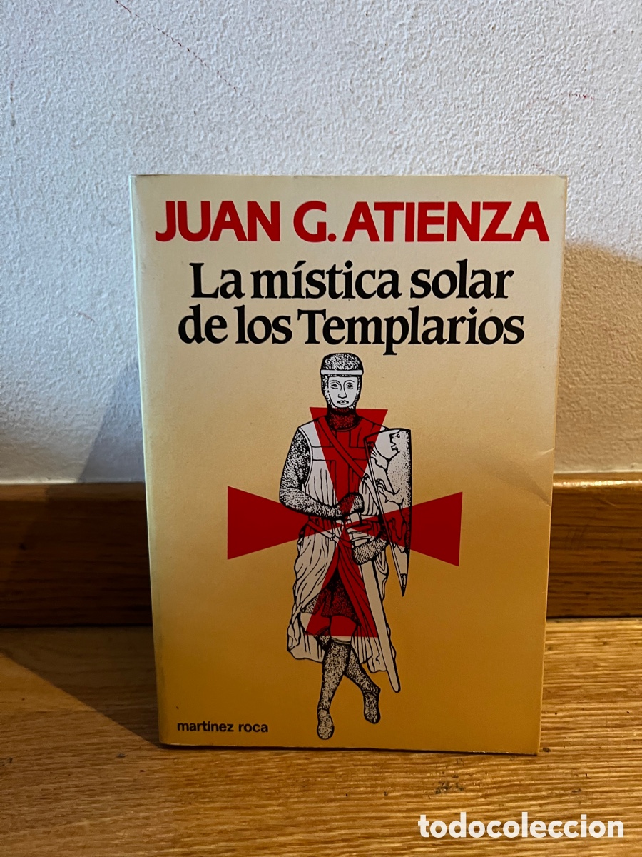 Libros de segunda mano: Juan G. Atienza La m&iacute;stica solar de los templarios - Foto 1