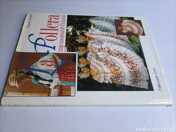 Libros de segunda mano: La Pollera. Traje nacional de Panam&aacute; ....... Espa&ntilde;ol ingl&eacute;s trajes arte moda estilo