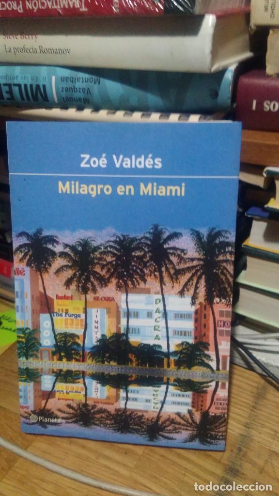 Libros de segunda mano: MILAGRO EN MIAMI, ZO&Eacute; VALD&Eacute;S, ED. PLANETA - Foto 1