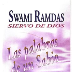Libros de segunda mano: SWAMI RAMDAS SIERVO DE DIOS LAS PALABRAS DE UN SABIO