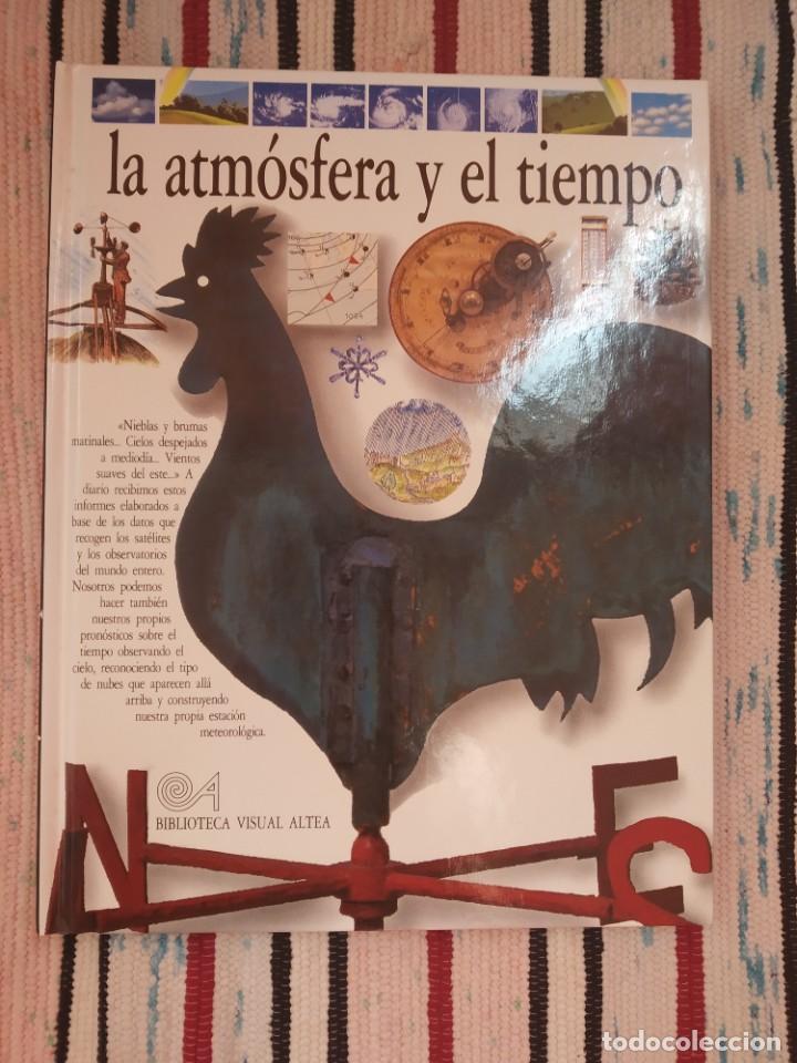 Libros de segunda mano: LA ATM&Oacute;SFERA Y EL TIEMPO - BIBLIOTECA VISUAL ALTEA - - Foto 1