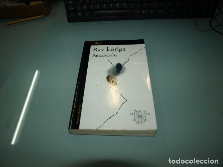 Libros de segunda mano: Ray Loriga,Rendicion, Alfaguara - Foto 1
