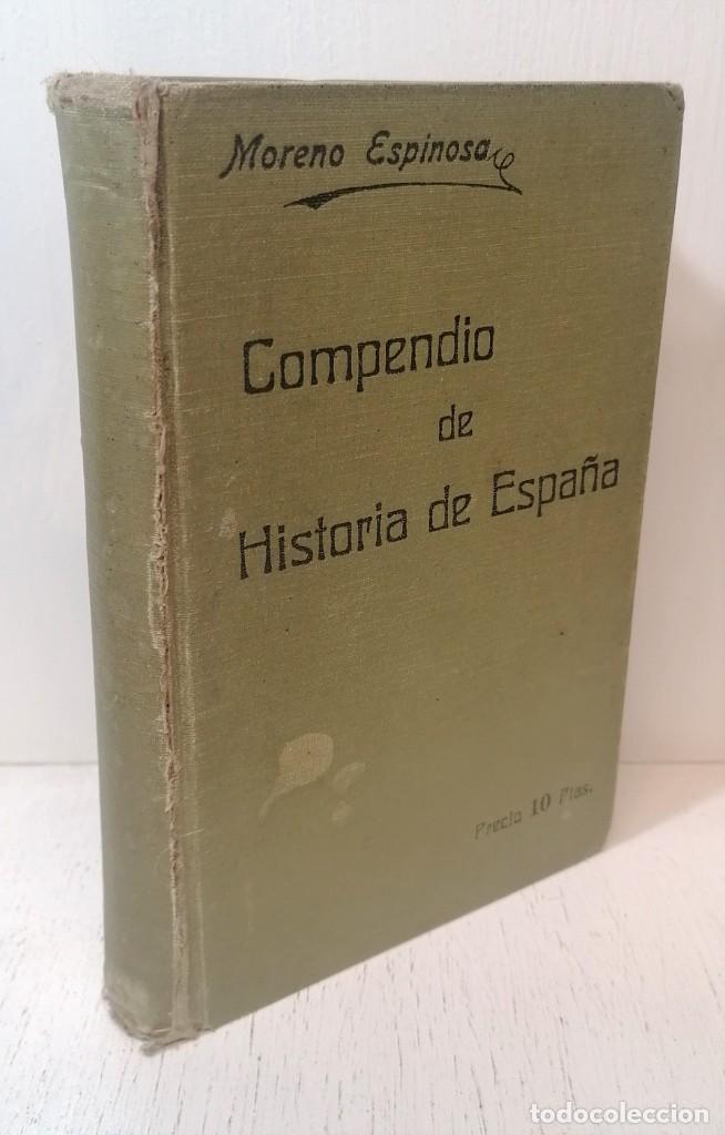 Libros de segunda mano: Libro: &rdquo;Compendio de historia de Espa&ntilde;a&rdquo; de Moreno Espinosa - Foto 1