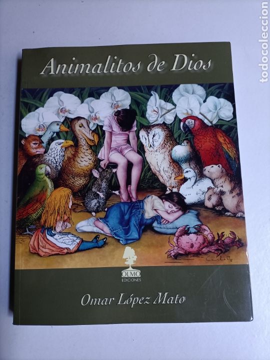 Libros de segunda mano: Animalitos de Dios. Omar L&oacute;pez Mato - Foto 2
