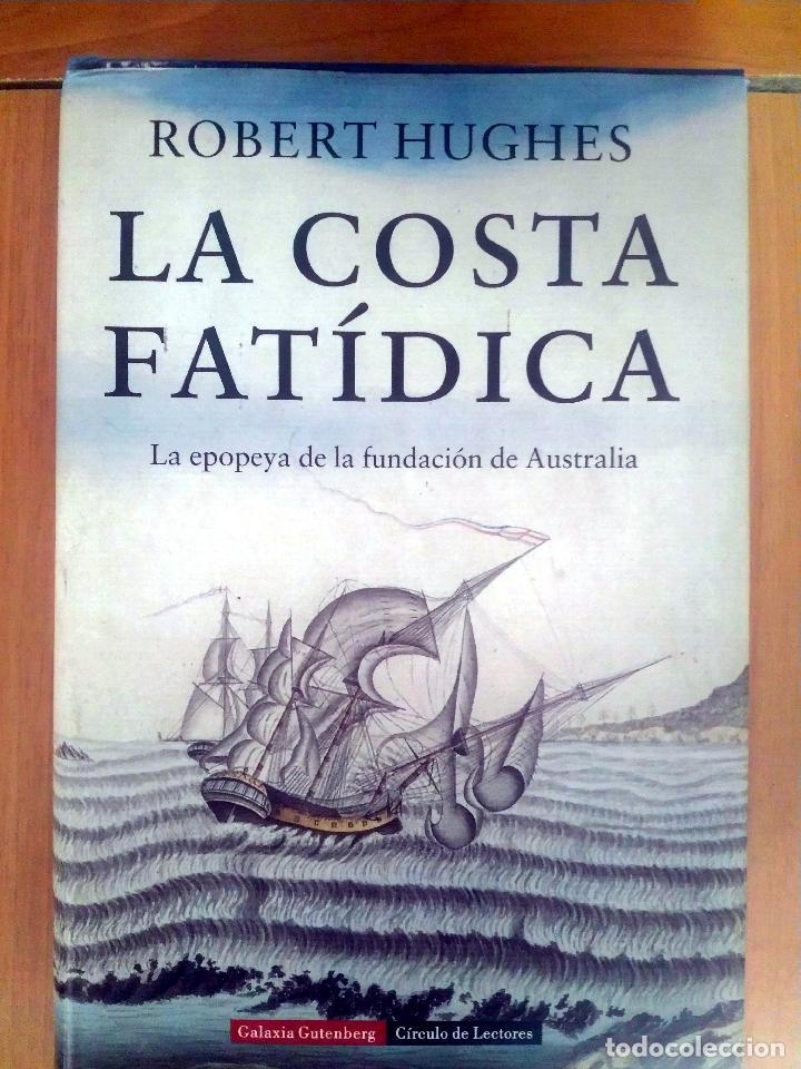 Libros de segunda mano: La costa fat&iacute;dica, de Robert Hughes - Foto 1