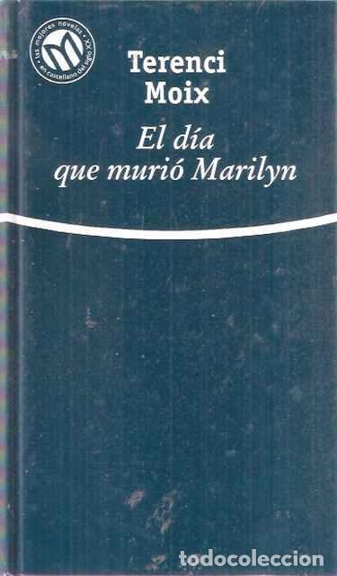Libros de segunda mano: El d&iacute;a que muri&oacute; Marilyn - Moix, Terenci - Foto 1