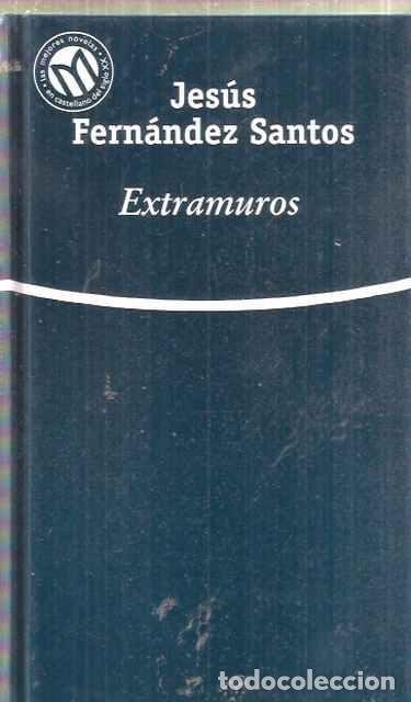 Libros de segunda mano: Extramuros - Fern&aacute;ndez Santos, Jes&uacute;s - Foto 1