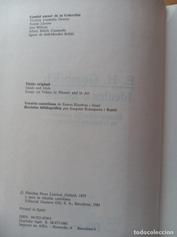 Libros de segunda mano: IDEALES E &Iacute;DOLOS - E. H. GOMBRICH - ED. GUSTAVO GILI - 1981 - Foto 6