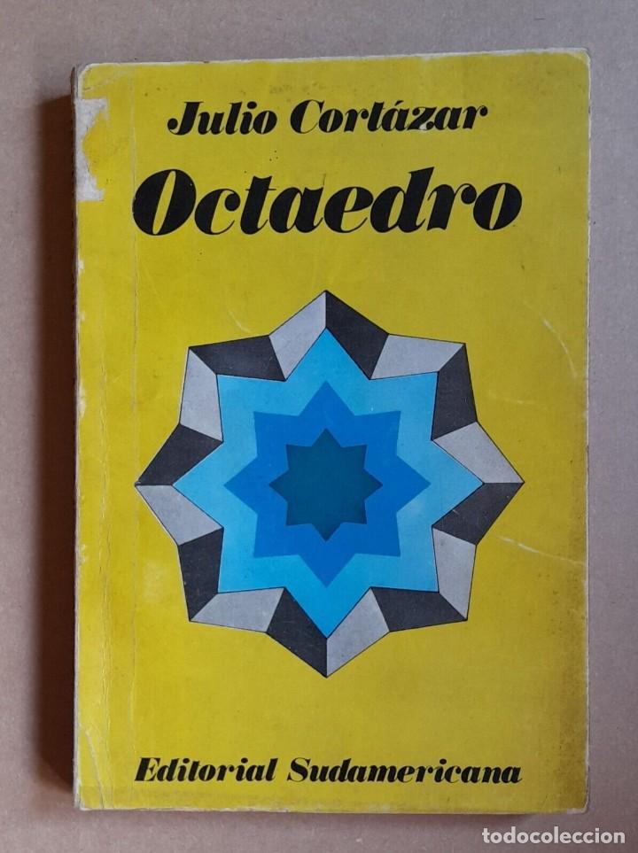 Libros de segunda mano: Julio Cort&aacute;zar - Octaedro - 1974 Primera edicion - Foto 1