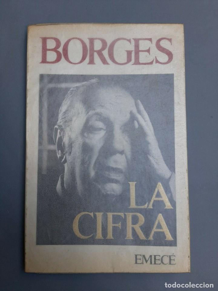 Libros de segunda mano: Borges, Jorge Luis - La Cifra - 1981 Primera edicion Editorial Emec&eacute; - Foto 1