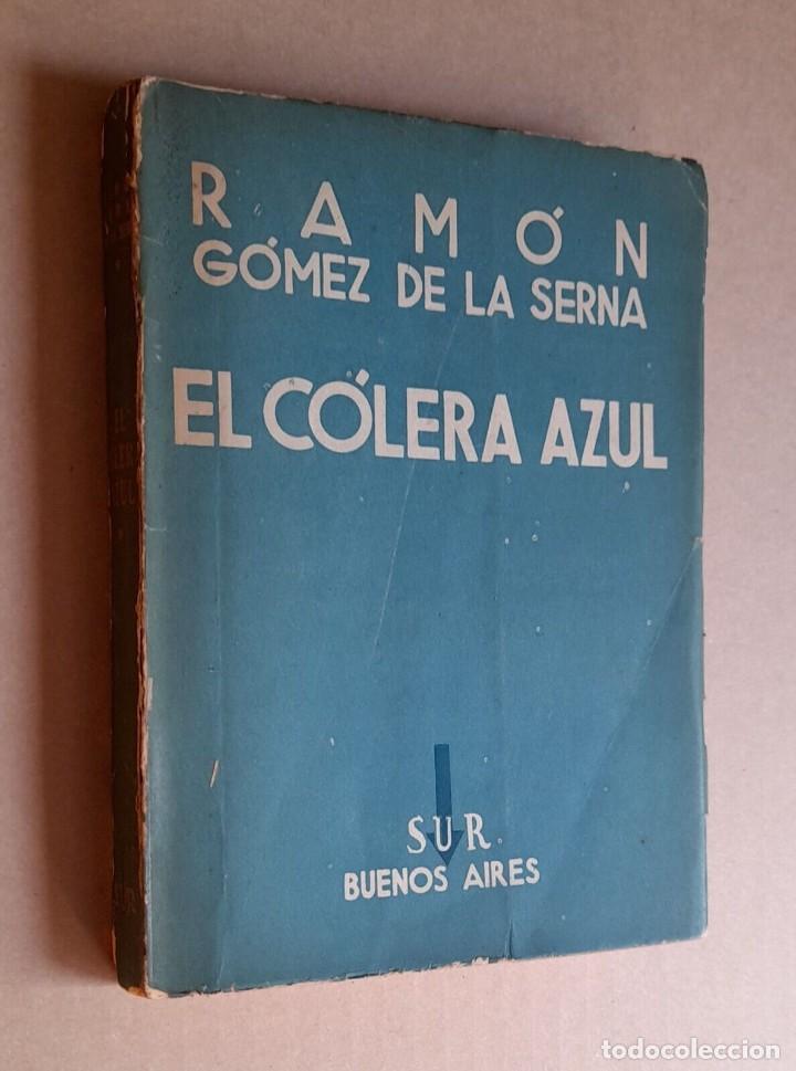 Libros de segunda mano: Ram&oacute;n G&oacute;mez de la Serna - El colera azul - 1937 primera edicion - Foto 1
