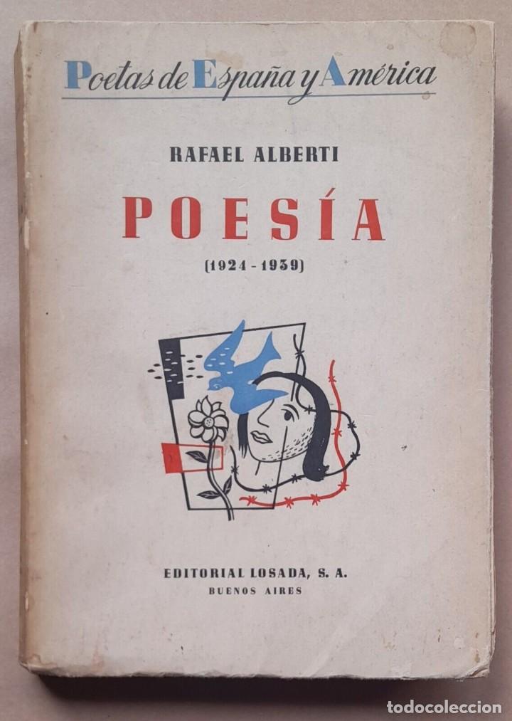 Libros de segunda mano: Rafael Alberti - Poes&iacute;a - 1940 Firmado SIGNED - Foto 1