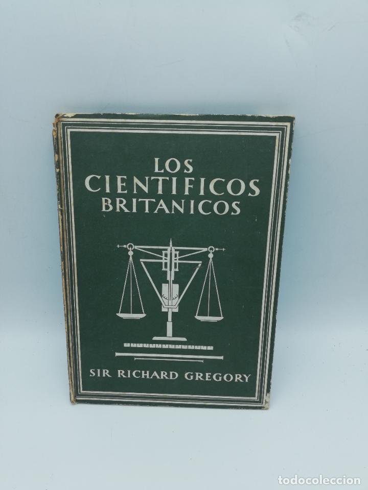 Libros de segunda mano: LOS CIENTIFICOS BRITANICOS. SIR RICHARD GREGORY. PAG: 47. - Foto 1