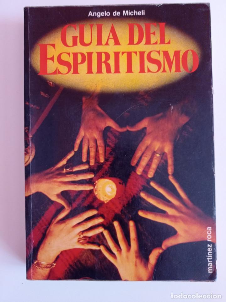 Libros de segunda mano: Gu&iacute;a del espiritismo. Angelo de Micheli - Foto 1