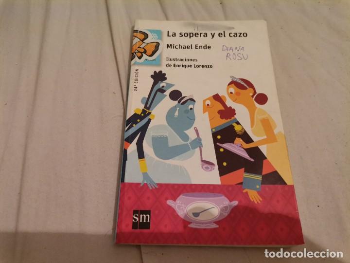 Libros de segunda mano: LA SOPERA Y EL CAZO MICHAEL ENDE 2015 - Foto 1