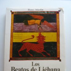 Libri di seconda mano: LOS BEATOS DE LIÉBANA Y EL ARTE MOZÁRABE. HENRI STIERLIN. EDITORA NACIONAL 1983. DEDICATORIA. Lote 362866905
