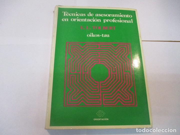 Libros de segunda mano: E. L TOLBERT T&eacute;cnicas de asesoramiento profesional W14593 - Foto 1