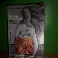 Libros de segunda mano: EL HECHO FEMENINO ¿ QUE ES LA MUJER ? - EVELYN SULLEROT - DISPONGO DE MAS LIBROS. Lote 362906565