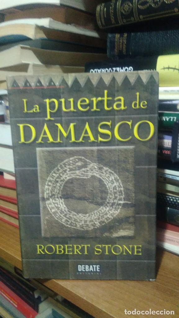 Libros de segunda mano: LA PUERTA DE DAMASCO, ROBERT STONE, ED. DEBATE - Foto 1