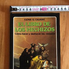 Libros de segunda mano: EL LIBRO DE LOS HECHIZOS AÑO 1988. Lote 362966485