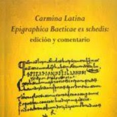 Livros em segunda mão: CARMINA LATINA EPIGRAPHICA BAETICAE EX SHEDIS: EDICION Y COMENTARIO. ANS-994. Lote 362978145