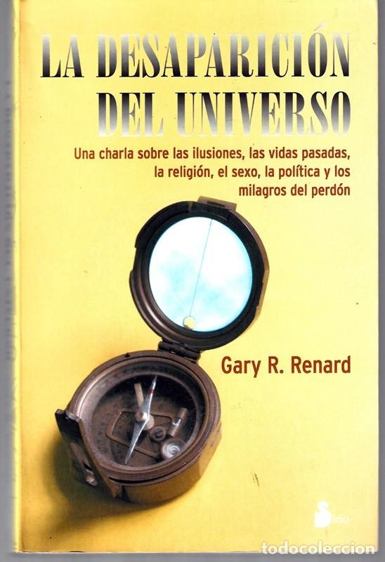 Libros de segunda mano: LA DESAPARICI&Oacute;N DEL UNIVERSO GARY R. RENARD - Foto 1