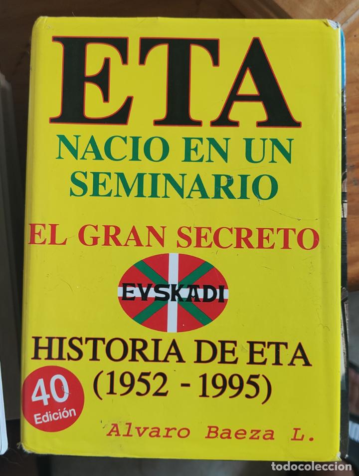 Libros de segunda mano: Eta naci&oacute; en un seminario. Alvaro Baeza - Foto 1