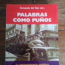 Libros de segunda mano: PALABRAS COMO PUÑOS- FERNANDO DEL REY- EDITORIAL TECNOS. Lote 363210965